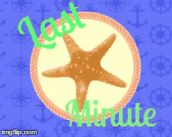Last minute